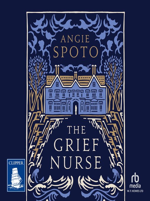 Title details for The Grief Nurse by Angie Spoto - Available
